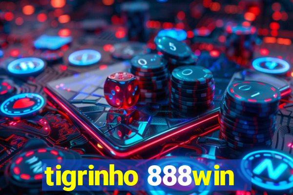 tigrinho 888win